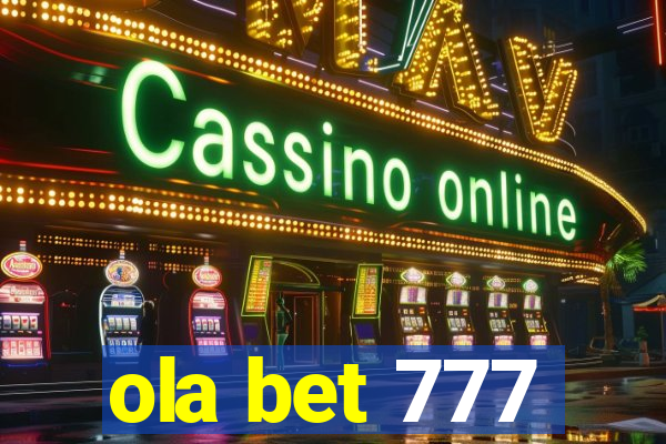 ola bet 777